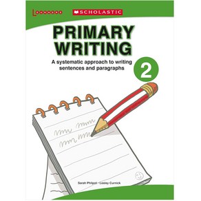 Scholastic PRIMARY WRITING 2