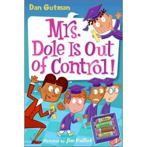 My Weid School Daze #1: Ms. Dole Is Out of Contol!, Hapecollins Juvenile