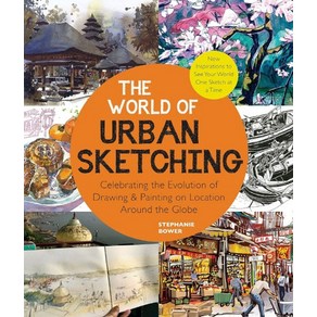 The Wold of Uban Sketching, Bowe, Stephanie(저), Quay Books