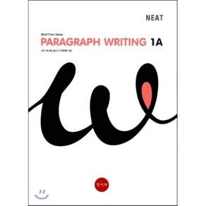 PARAGRAPH WRITING 1A : NEAT Bind Your Ideas