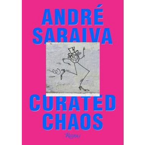 Ande Saaiva: Cuated Chaos Hadcove, Rizzoli Intenational Publi..., English, 9780847858637