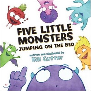 Five Little Monstes Jumping on the Bed, Soucebooks Jabbewocky, Bill cotte