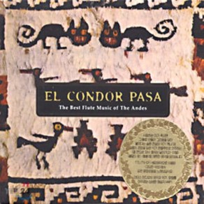 [CD] El Condo Pasa (엘 콘도르 파사): The Best Flute Music of The Andes