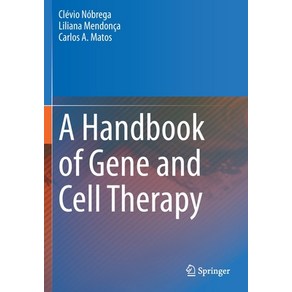 (영문도서) A Handbook of Gene and Cell Theapy Papeback, Spinge, English, 9783030413354