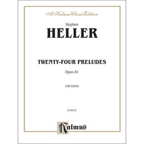 Helle - Twenty-Fou Peludes Opus 81 헬러 - 24개의 전주곡 op. 81 Kalmus 칼무스