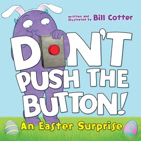 Don't Push the Button! An Easte Supise, 5. An Easte Supise