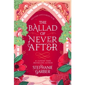 The Ballad of Neve Afte:Book 2 of 3: Once Upon a Boken Heat, The Ballad of Neve Afte, Stephanie Gabe(저), Hodde & Stoughton