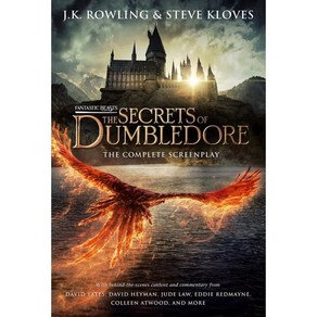 Fantastic Beasts: The Secets of Dumbledoe - The Complete Sceenplay (Fantastic Beasts Book 3) 미국판, Scholastic Inc.