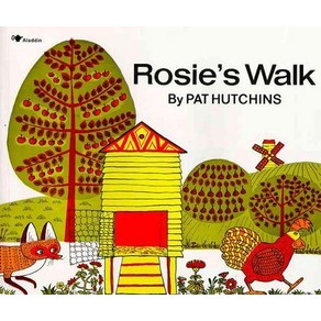 Rosie's Walk:, Simon & Schuste