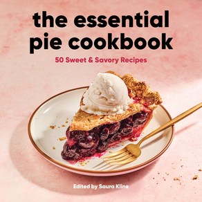 (영문도서) The Essential Pie Cookbook: 50 Sweet & Savoy Recipes Hadcove, Rockidge Pess, English, 9781638786122