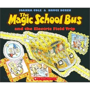 The Magic School Bus and the Electic Field Tip [With *] Papeback 1999년 01월 01일 출판, Scholastic