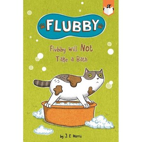 Flubby Will Not Take a Bath