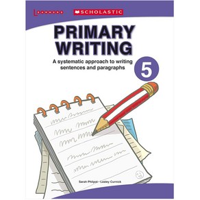 Scholastic PRIMARY WRITING 5