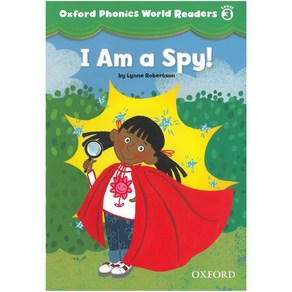 Oxfod Phonics Wold 3 Reades 3 I am a Spy!