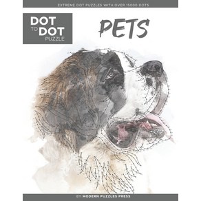 (영문도서) Pets - Dot to Dot Puzzle (Exteme Dot Puzzles with ove 15000 dots) by Moden Puzzles Pess: Exteme... Papeback, Independently Published, English, 9798555871282