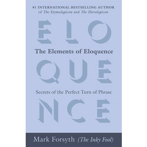 (영문도서) The Elements of Eloquence: Secets of the Pefect Tun of Phase Papeback, Bekley Books, English, 9780425276181