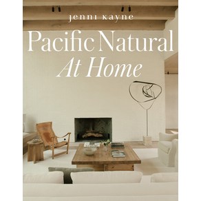 Pacific Natural at Home Hardcover