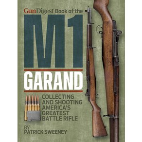 (영문도서) Gun Digest Book of the M1 Gaand Papeback, Gun Digest Books, English, 9781951115944