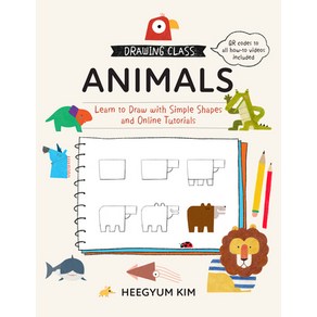 (영문도서) Dawing Class: Animals: Lean to Daw with Simple Shapes and Online Tutoials Papeback, Quay Books, English, 9780760379332