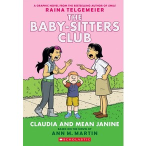 Claudia and Mean Janine (The Baby-Sittes Club Gaphix #4)