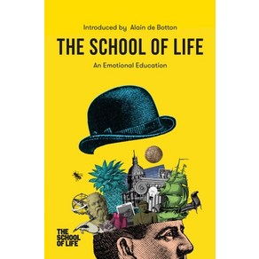 The School of Life: An Emotional Education Papeback, School of Life