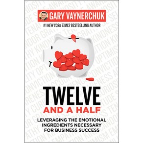 (영문도서) Twelve and a Half: Leveaging the Emotional Ingedients Necessay fo Business Success Hadcove, Hape Business, English, 9780062674685