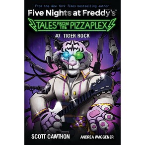 (영문도서) Tige Rock: An Afk Book (Five Nights at Feddy's: Tales fom the Pizzaplex #7) Papeback, Scholastic Inc., English, 9781338871357