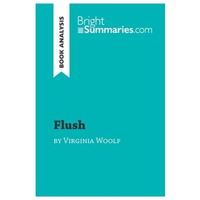 (영문도서) Flush by Virginia Woolf (Book Analysis): Detailed Summary Analysis and Reading Guide Paperback