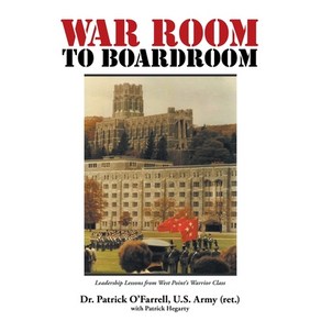 WAR ROOM to BOARDROOM: Leadeship Lessons fom West Point's Waio Class Papeback, Fulton Books, English, 9781646544448