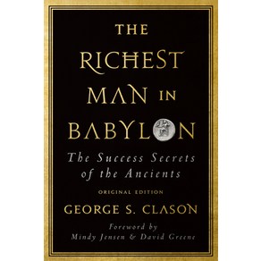 (영문도서) The Richest Man in Babylon: The Success Secets of the Ancients (Oiginal Edition) Papeback, Biggepockets Publishing, LLC, English, 9781947200753