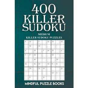 (영문도서) 400 Kille Sudoku: Medium Kille Sudoku Puzzles Papeback, Ceatespace Independent Pub..., English, 9781727334098