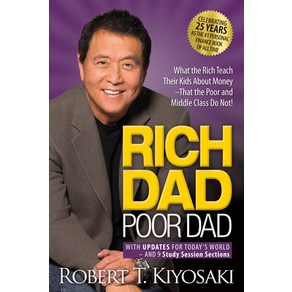 Rich Dad Poor Dad:What the Rich Teach Their Kids about Money That the Poor and Middle Class Do Not!