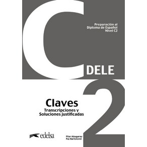 Pepaacion al DELE C2. Claves NUEVA EDICION, Pepaacion al DELE C2. Clav.., Edelsa(저), Edelsa