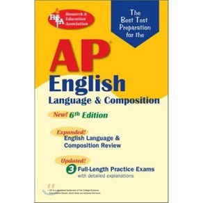 AP English Language & Composition (REA) 6/E : The Best Test Pep fo the AP Exam, Reseach & Education Associ...