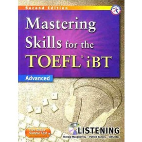 Masteing Skills fo the TOEFL Ibt : Advanced Listening