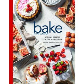 (영문도서) Bake from Scratch (Vol 7): Artisan Recipes for the Home Baker Hardcover