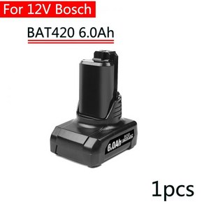 리튬 이온 교체 배터리 무선 전동 공구 12V Bosch 6Ah BAT420 BAT411 BAT412 BAT413 BAT414 10.8V, 1pcs 6.0Ah Battey, 1개