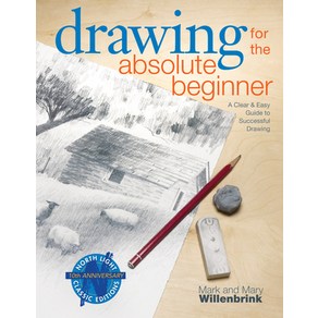 (영문도서) Dawing fo the Absolute Beginne: A Clea & Easy Guide to Successful Dawing Papeback, Noth Light Books, English, 9781581807899