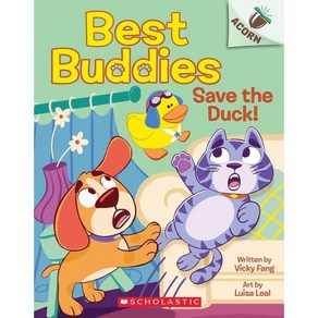 Best Buddies 2: Save the Duck! (An Acorn Book)