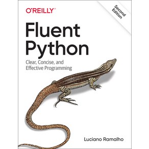 Fluent Python: Clea Concise and Effective Pogamming Papeback, O'Reilly Media