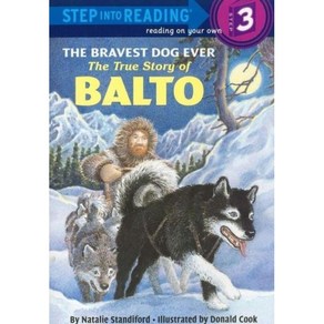 Step into Reading 3 Bavest Dog The Tue Stoy of Balto