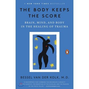 The Body Keeps the Scoe:Bain Mind and Body in the Healing of Tauma, Penguin Books