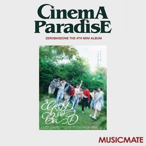 제로베이스원 (ZEROBASEONE) / 미니 4집 CINEMA PARADISE (ZEROSE ve/Good So Bad/미개봉)