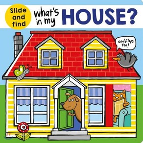 What's in My House? : A slide and find book, Piddy Books