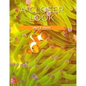 Science A Close Look G3: Unit E Matte(2018):Student Book + Wokbook + Assessments, McGaw-Hill