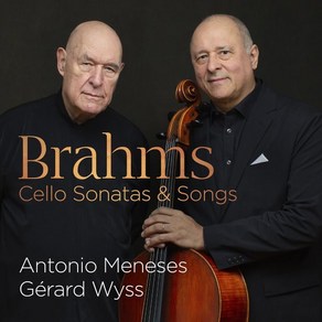 [CD] Antonio Meneses 브람스: 첼로 소나타 7개의 가곡 [첼로 편곡 버전] - 안토니오 메네세스 (Bahms: Cello Sonatas ...