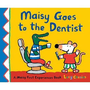 A Maisy Fist Expeience Book : Maisy Goes to the Dentist, Candlewick Pess (MA)