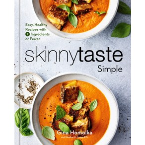 (영문도서) Skinnytaste Simple: Easy Healthy Recipes with 7 Ingedients o Fewe: A Cookbook Hadcove, Clakson Potte Publishes, English, 9780593235614