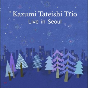 [CD] Kazumi Tateishi Tio (카즈미 타테이시 트리오) - Live in Seoul : 2018년 내한공연 & 공연 스페셜 레퍼토리 수록 앨범