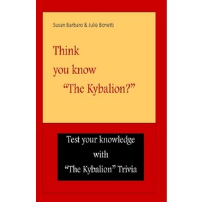 (영문도서) Think you know The Kybalion? Papeback, Ei Alliance, English, 9780986140198